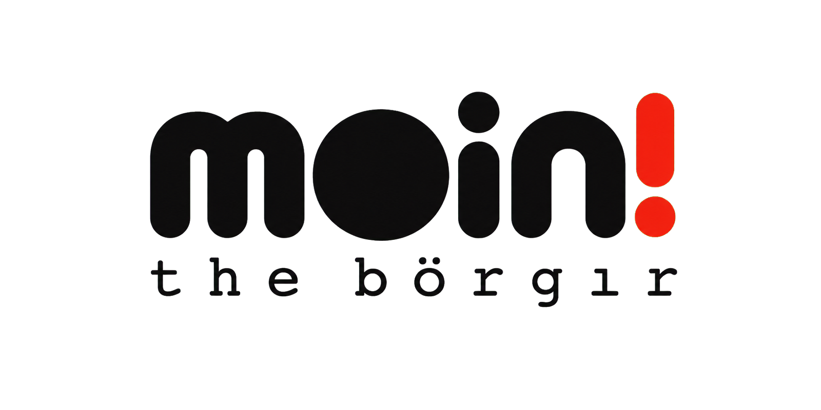 Moin! the börgır
